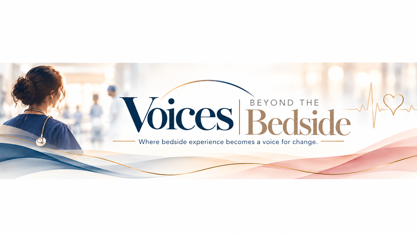 VOICES BEYOND THE BEDSIDE